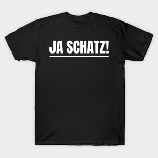 Ja Schatz Partner Liebes Geschenk T-Shirt